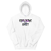 Conjure That Shit Unisex Hoodie