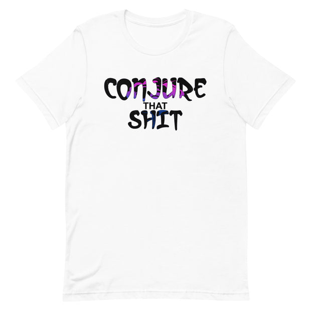 Conjure That Shit Unisex T-Shirt